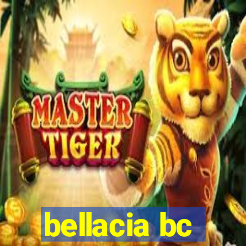 bellacia bc